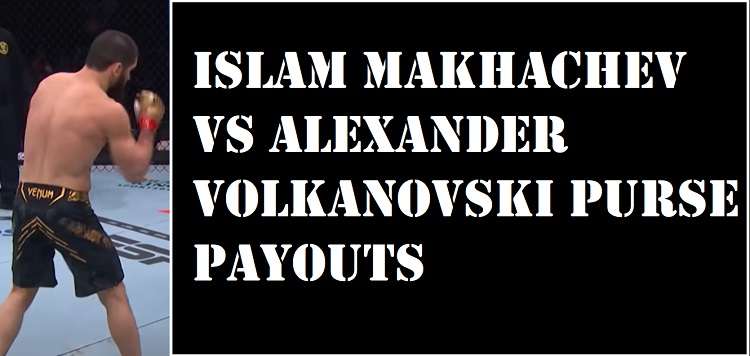 Islam Makhachev Purse Payouts